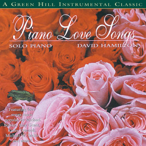 David Hamilton的專輯Piano Love Songs