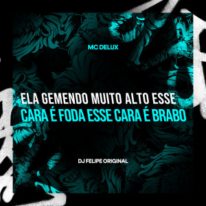 DJ Japa NK的專輯Ela Gemendo Muito Alto Esse Cara é Foda Esse Cara é Brabo (Explicit)