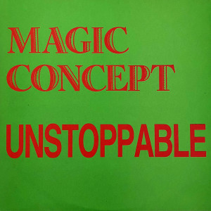 收聽Magic Concept的Unstoppable (Bass Mix)歌詞歌曲