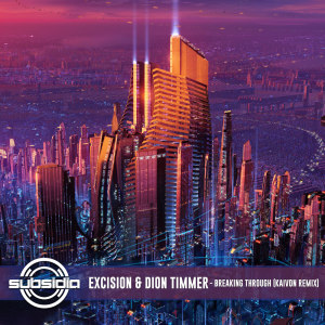 收聽Excision的Breaking Through (Kaivon Remix)歌詞歌曲
