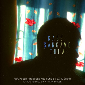 Sahil Bhoir的专辑Kase Sangave tula