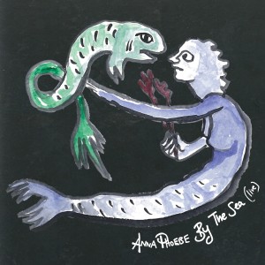 Anna Phoebe的專輯By The Sea (live)