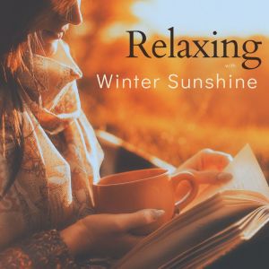 Various Artists的專輯Relaxing with Winter Sunshine