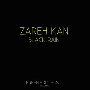Album Black Rain from Zareh Kan