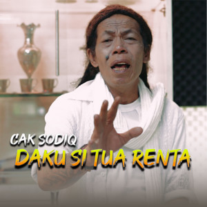 Listen to Daku Si Tua Renta song with lyrics from Cak Sodiq