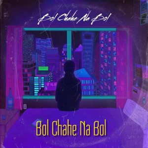 Album Bol Chahe Na Bol oleh Amit Saini Rohtakiya