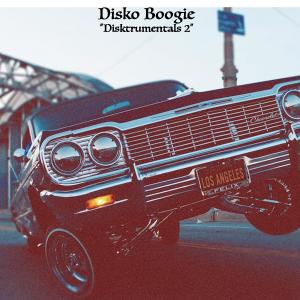 Disko Boogie Instumentals的专辑Instrumentals "Diskrumentals 2"