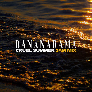 Bananarama的專輯Cruel Summer (3AM Mix)