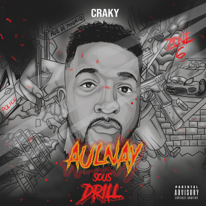 Album Aulnay Sous Drill (Explicit) from Craky Rdm