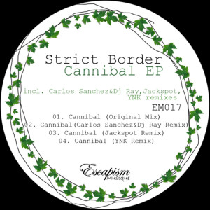 Strict Border的專輯Cannibal Ep