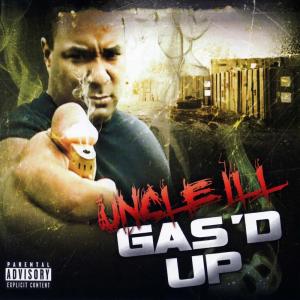 Album Uncle Ill - Gas'd from Uncle Ill