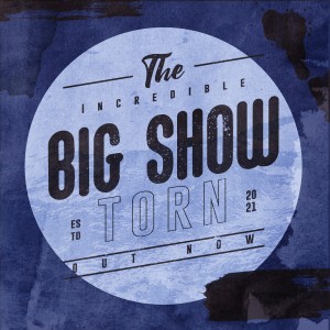 ดาวน์โหลดและฟังเพลง The Big Show พร้อมเนื้อเพลงจาก Jonas Torn