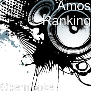 Album Gbemisoke from Amos Ranking