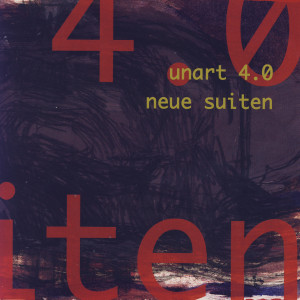 Unart 4.0的專輯Neue Suiten