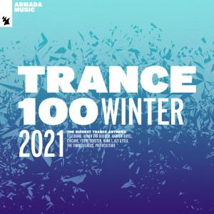Various Artists的專輯Trance 100 - Winter 2021