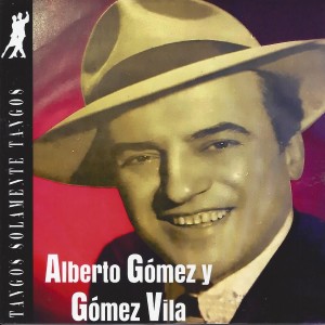 Alberto Gomez y Gomez Vila