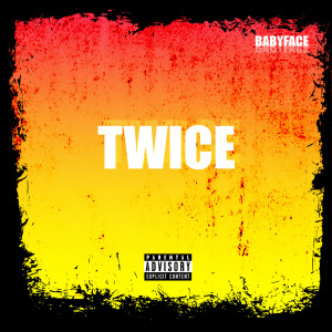 Babyface的專輯Twice (Explicit)