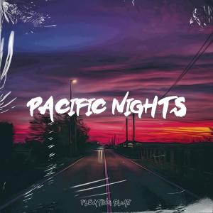 Listen to Pacific Nights song with lyrics from Louison