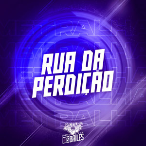 Listen to RUA DA PERDIÇÃO (Explicit) song with lyrics from Mc K.K