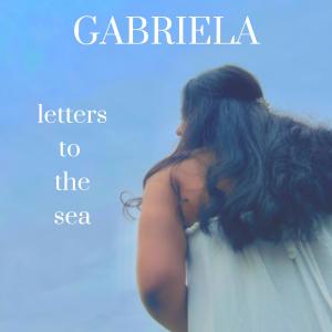 letters to the sea dari Gabriela