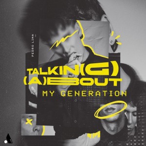 Pedro Lima的專輯Talkin(g) (A)bout my Generation
