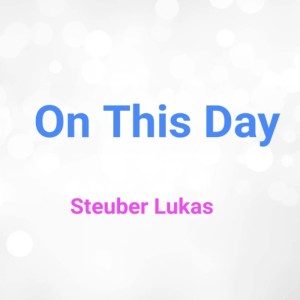อัลบัม On This Day ศิลปิน Steuber Lukas