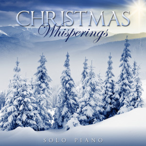 Various Artists的專輯Christmas Whisperings - Solo Piano