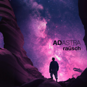 Listen to Ad Astra (Radio Edit) song with lyrics from rausch