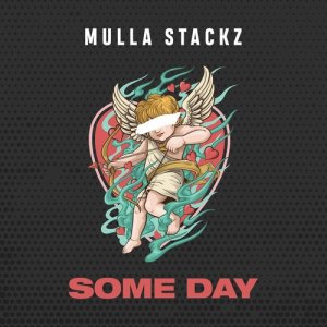 收聽Mulla Stackz的Some Day (其他)歌詞歌曲