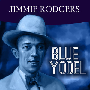 Dengarkan Blue Yodel No. 6 lagu dari Jimmie Rodgers with Orchestra dengan lirik