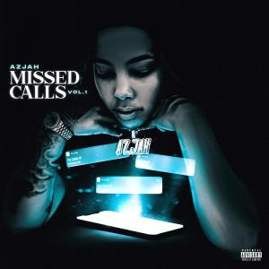 Azjah的專輯Missed Calls, Vol. 1 (Explicit)