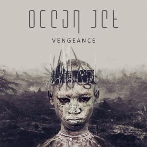 收听Ocean Jet的Vengeance歌词歌曲