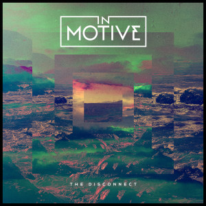 收聽In Motive的The Disconnect歌詞歌曲