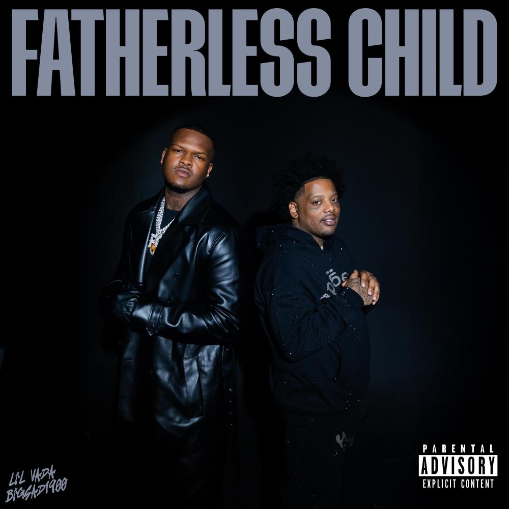 Fatherless Child (feat. Big Sad 1900) (Explicit)