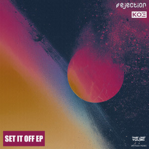 rejection的專輯SET IT OFF