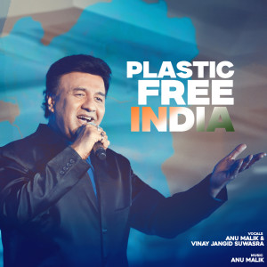 อัลบัม Plastic Free INDIA ศิลปิน Anu Malik