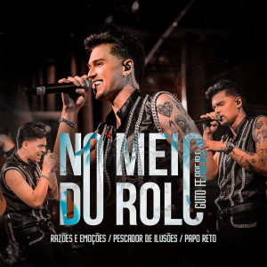 Album Razões e Emoções / Pescador de Ilusões / Papo Reto (No Meio do Rolo, Ao Vivo) from 