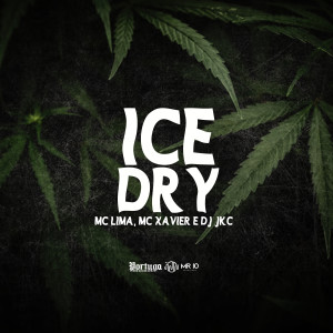 收聽Mc Lima的Ice Dry歌詞歌曲