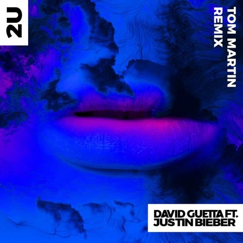 2U (feat. Justin Bieber) [Tom Martin Remix] (Tom Martin Remix)