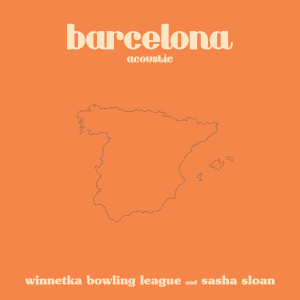 อัลบัม barcelona (acoustic) ศิลปิน Winnetka Bowling League