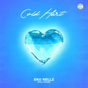 Listen to Cold Hart (Explicit) song with lyrics from Eko Rellz