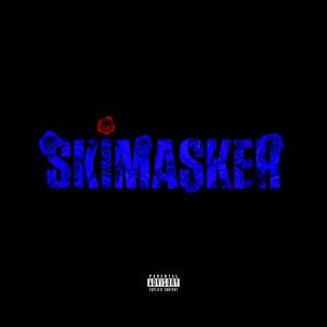 Listen to SKIMASKER (Explicit) song with lyrics from Eves Laurent