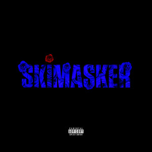 Eves Laurent的专辑SKIMASKER (Explicit)