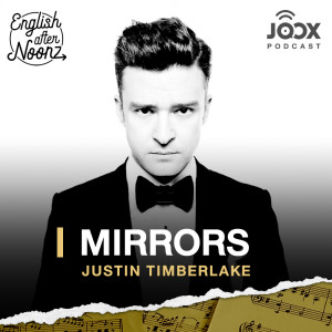 Dengarkan lagu EP.59 Mirrors - Justin Timberlake nyanyian English AfterNoonz dengan lirik