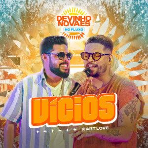 收聽Devinho Novaes的Vicios歌詞歌曲