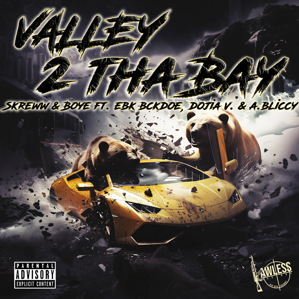 Valley 2 The Bay (Explicit)