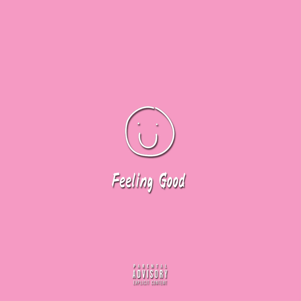 Feeling Good (Explicit)