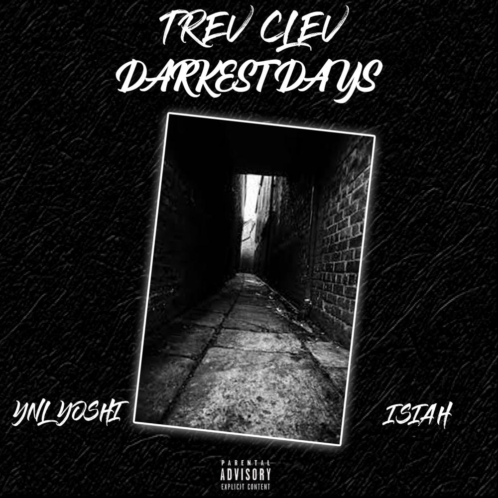 Darkest Days (feat. YNL Yoshi & Isiah) (Explicit)