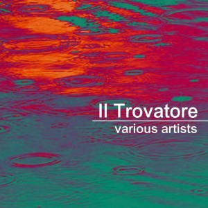 Album Il Trovatore oleh Celestina Boninsegna