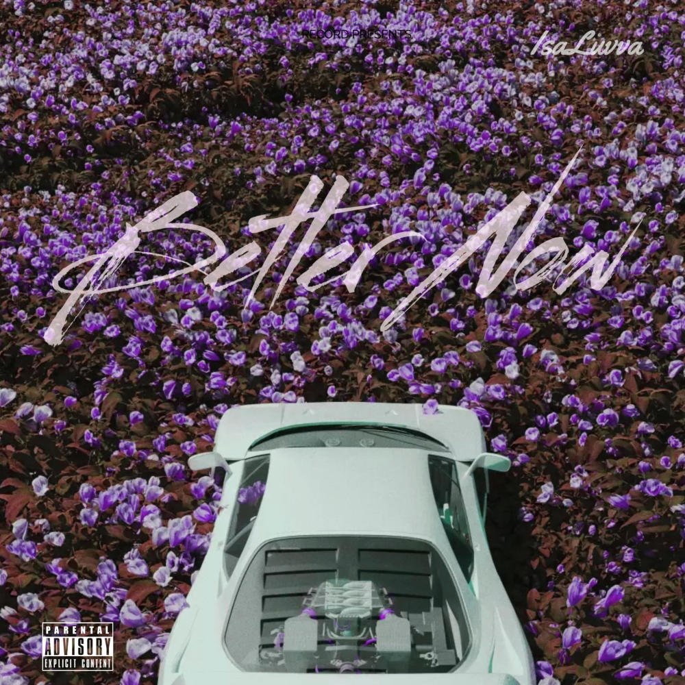 Better Now (Explicit)